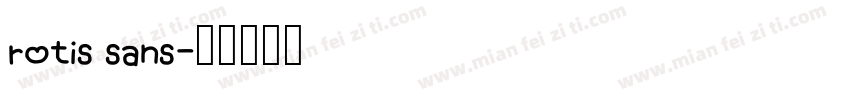 rotis sans字体转换